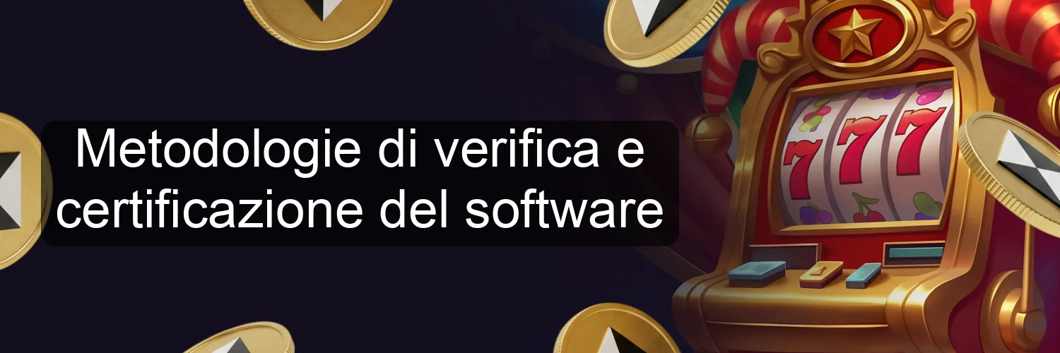 Metodologie di verifica e certificazione del software
