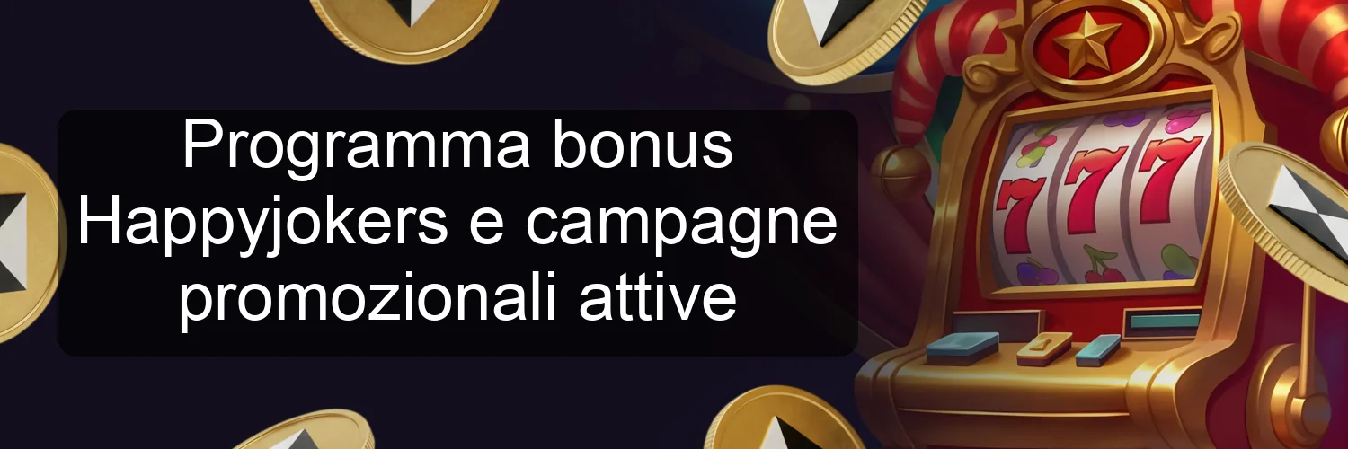 Programma bonus Happyjokers e campagne promozionali attive